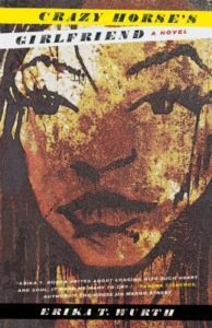 Crazy Horse's Girlfriend Book Cover | Erika T. Wurth